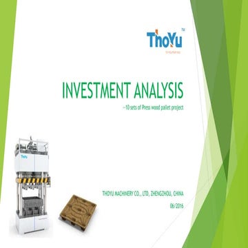 Investment cost analysis 10 sets of press wood pallet machine production line