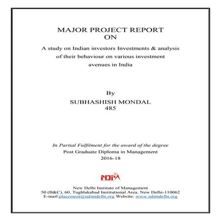 A study on Indian investors Investments & analysis of their behaviour on various investment avenues in India 