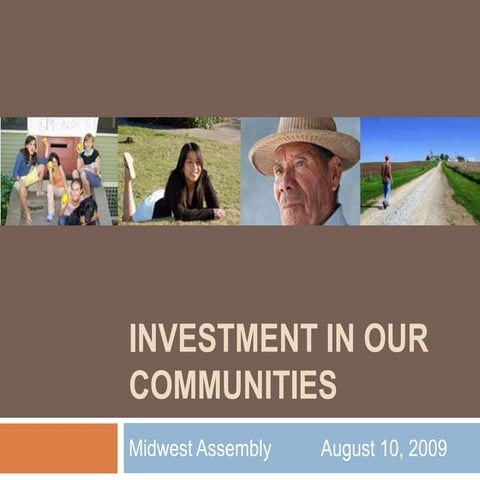 Investment In Our Communities I - 8.10.09
