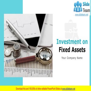 Investment on Fixed Assets PowerPoint Presentation Slides