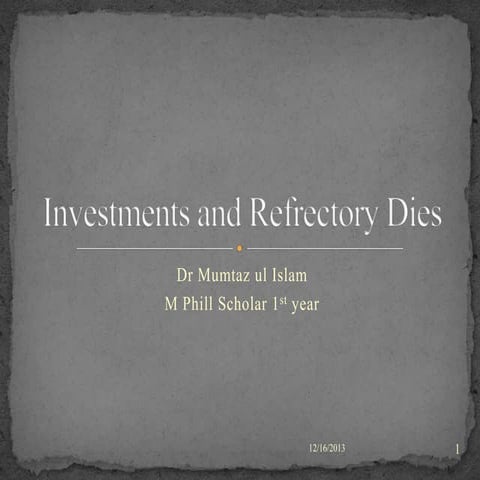 Investments and refrectory dies in dentistry