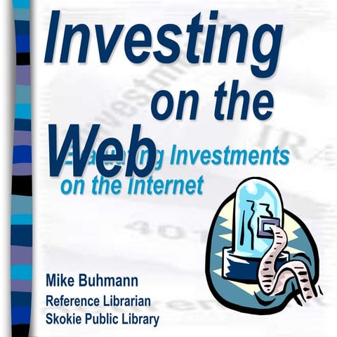 Investment on the Web
