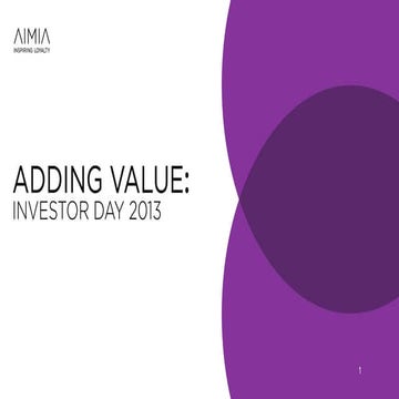 Investor Day 2013: Technology at the Core of Customer Loyalty