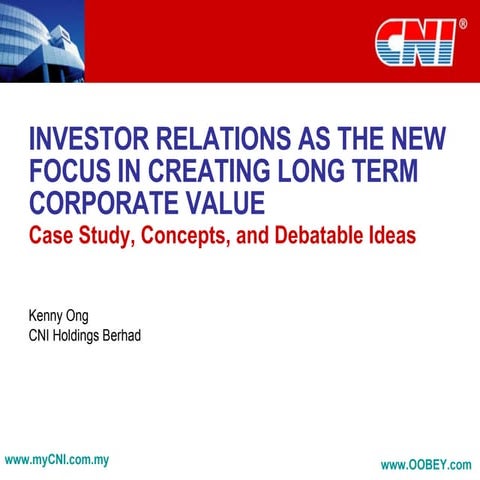 Investor Relations As The New Focus In Creating Long Term Corporate Value - A...