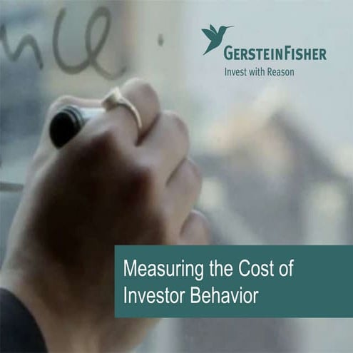 Measuring the Cost of Investor Behavior