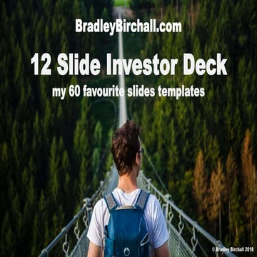 Investor Pitch Deck / Presentation  - BradleyBirchall.com's favourite slides