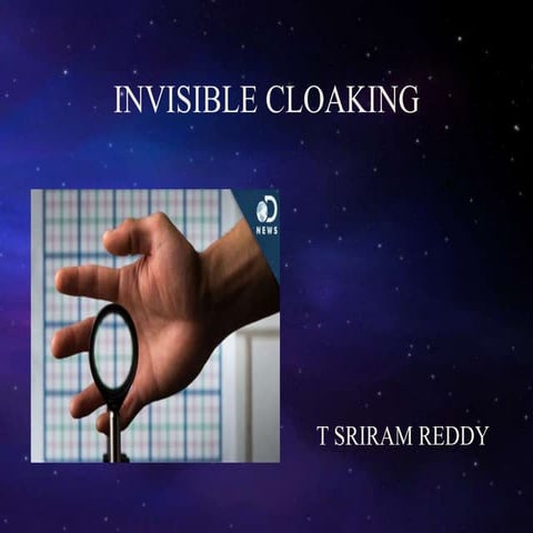 Invisible cloaking