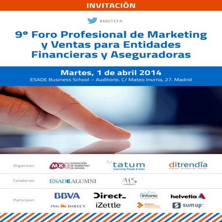 Agenda 9º Foro Profesional de Marketing y Ventas para Entidades Financieras y...