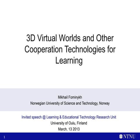 3D virtual worlds and other cooperation technologies for learning