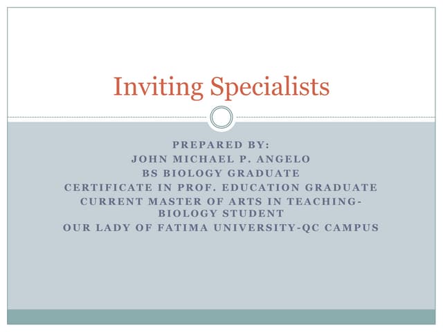 Inviting specialists