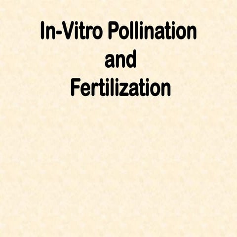 invitro fertilization and its role in plant tissue culture