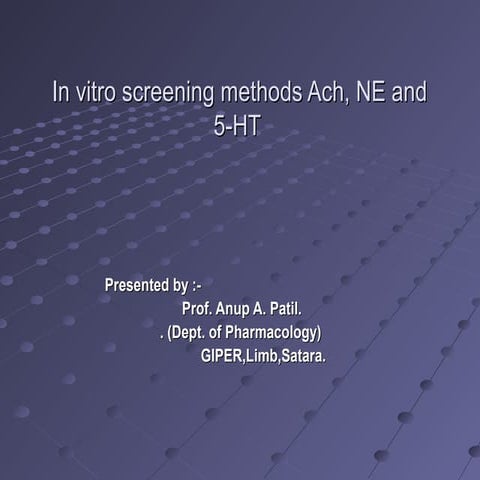 In vitro screening methods ach, ne and 5-HT