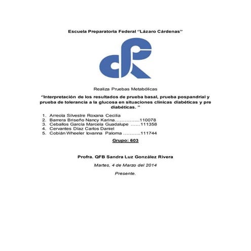 Interpretación de los resultados de prueba basal, prueba pospandrial y prueba de tolerancia a la glucosa en situaciones clínicas diabéticas y pre diabéticas