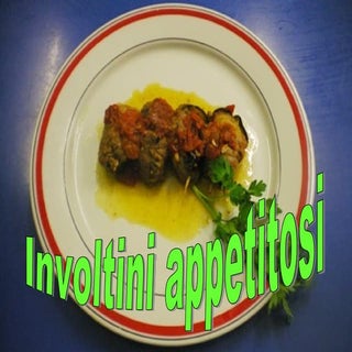 Involtini appetitosi