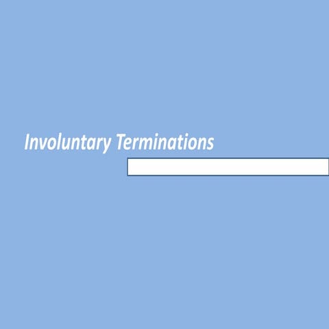 Involuntary termination