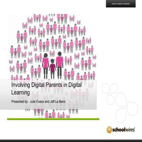 Involving Digital Parents in Digital Learning - Event 3 in a 4-part series