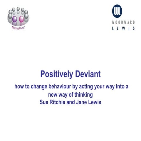 Jane Lewis and Susan Ritchie: "Positively Deviant"