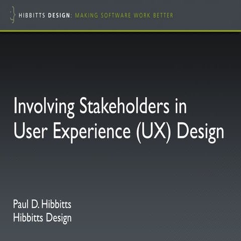  Agile Vancouver - Involving Stakeholders in User Experience (UX) Design 