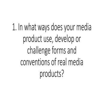 In what ways does your media product use