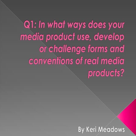In what ways does your media product use, develop or challenge forms and conv...