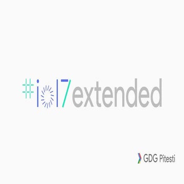 IO17 extended by GDG Pitesti