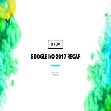 Google I/O 2017 Full Recap