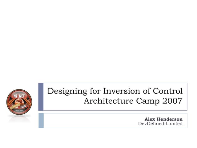 Architecture Camp 2007 - Inversion Of Control