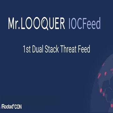 Rafa Sánchez & Fran Gomez - IoCker - When IPv6 met malware [rooted2019]