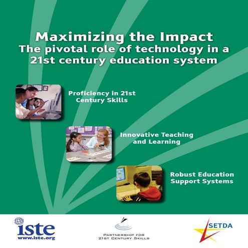 Maximizing the Impact: "The Pivotal Role of Technology in a 21st Century Educ...