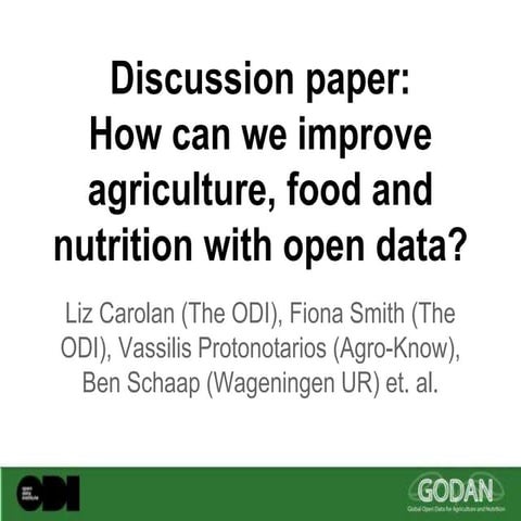 Discussion paper: How can we improve agriculture, food and nutrition with ope...