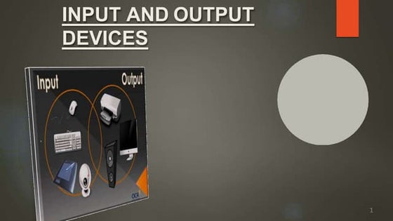 PPT on INPUT & OUTPUT DEVICES | PPT