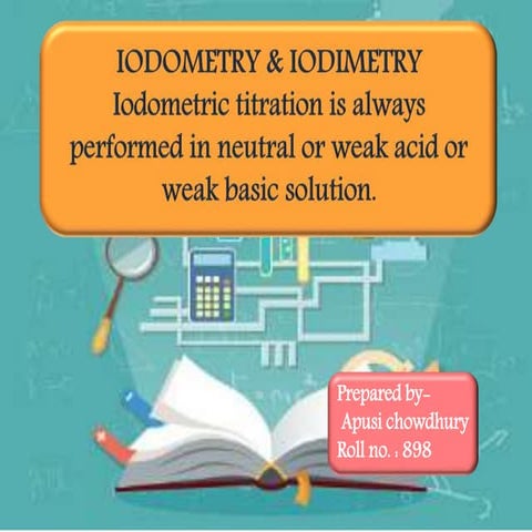 Iodimetry &amp; iodometry