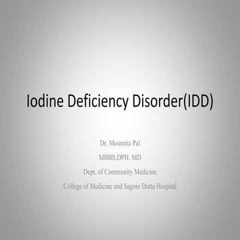 Iodine deficiency disorder(idd)