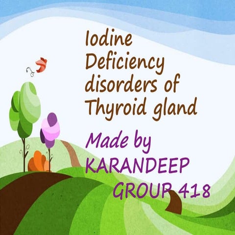 Iodine deficiency disorders of thyroid gland