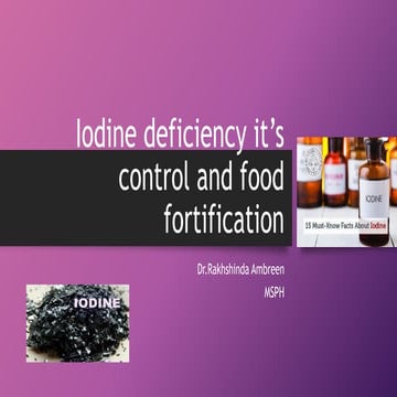 Iodine deficiency it’s control and food fortification