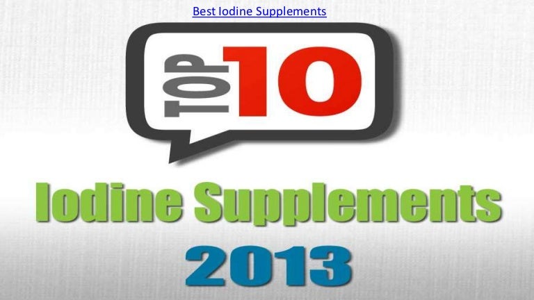 Top 10 Iodine Supplements for 2013