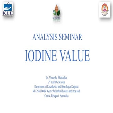 Determination of Iodine Value by Dr Vimarsha Bhatkalkar.pptx