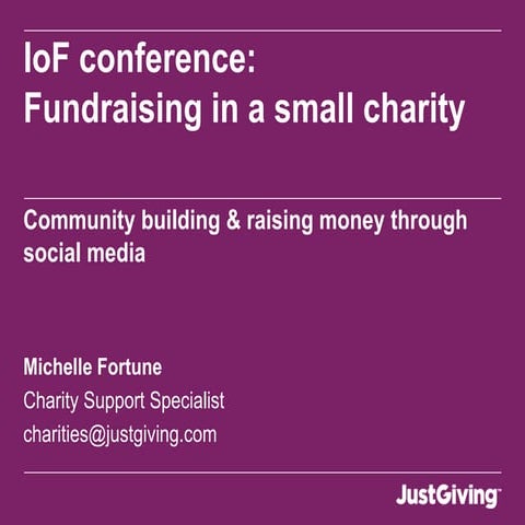 IoF Small Charity conference - Community building & social media