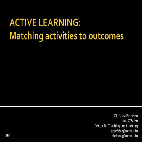 Active Learning: Matching Activities to Outcomes