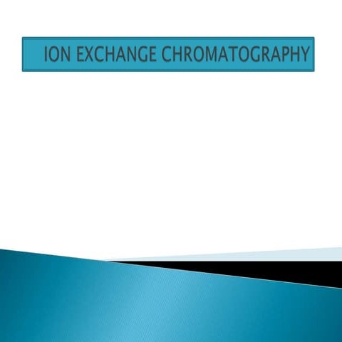Ion exchange chromatography