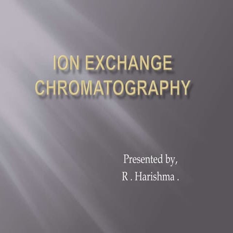 Ion exchange chromatography