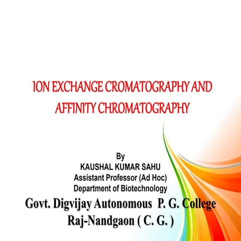Ion exchange cromatography and affinity chromatography