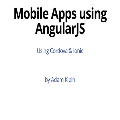Mobile Apps using AngularJS