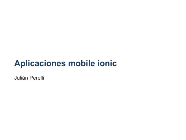 Ionic slides