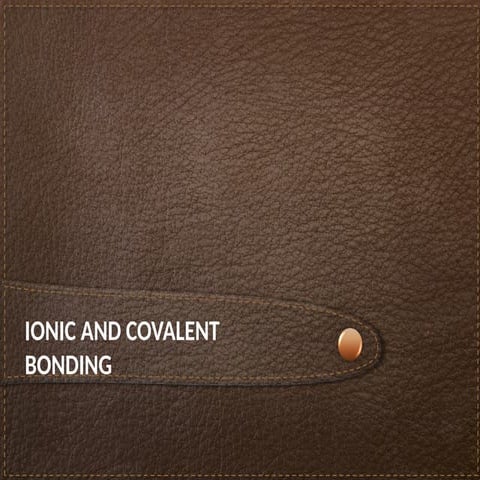 ionic and covalent Bonding copy.pptxpptp