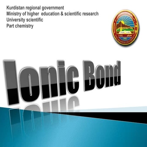 Ionic bond seminar by Moh nas