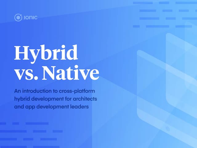 Hybrid mobile development vs. Native using ionic
