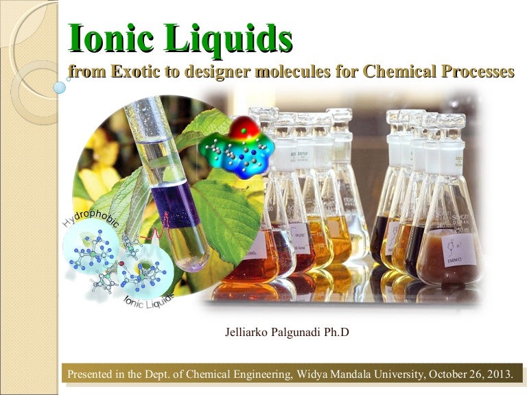 Ionic Liquids Invited Lecture at the Dept. of Chemical Engineering