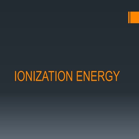 Ionization energy