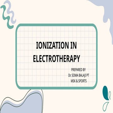 Ionization in Electrotherapy (Iontophoresis): Principles, Procedure & Clinical Applications